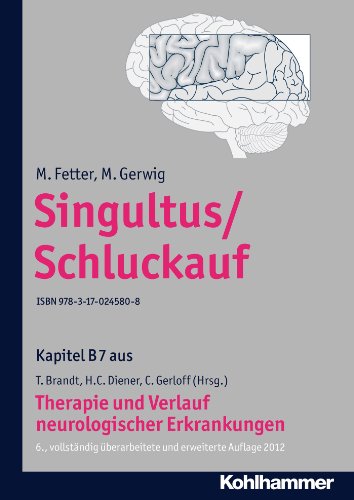 Singultus / Schluckauf: B7 Therapie und Verlauf neurologischer Erkrankungen (German Edition)