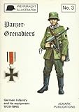 Panzer-Grenadiers : German infantry, 1939-45