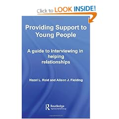 Providing Support to Young People: A Guide to Interviewing in Helping Relationships