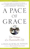 A Pace of Grace: The Virtues of a Sustainable Life