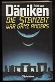 Die Steinzeit war ganz anders - Erich von D&auml;niken