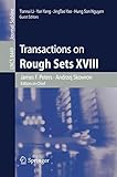 Transactions on rough sets XVIII