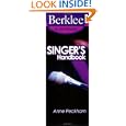 Singer's Handbook: A Total Vocal Workout In One Hour Or Less! (berklee In The Pocket) By Anne Peckham (paperback - Mar. 1, 2004)