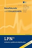 Produkt-Bild: LPN - Lehrbuch f&uuml;r pr&auml;klinische Notfallmedizin 4: Berufskunde und Einsatztaktik