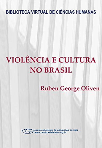 Violência e cultura no Brasil (Portuguese Edition)