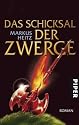 Das Schicksal der Zwerge: Roman