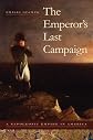 The Emperor's Last Campaign