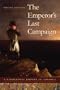 The Emperor's Last Campaign: A Napoleonic Empire in America (Atlantic Crossings)