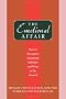 The Emotional Affair: How to Recognize Emotional Infidelity and What to Do About it