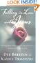 Falling In Love With Jesus Abandoning Yourself To The Greatest Romance Of Your Life