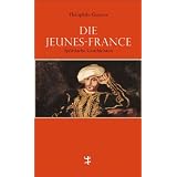 Die Jeunes-Frances: Sp�ttische Geschichtenvon "Melanie Grundmann"