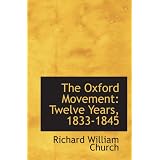 TheOxfordMovement:TwelveYears,1833-1845