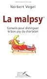 La malpsy : Conseils pour distinguer le bon psy du charlatan