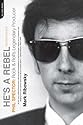 He's a Rebel: Phil Spector: Rock 'n' Roll's Legendary Producer