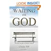 Waiting On God