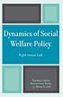 Dynamics of Social Welfare Policy: Right versus Left