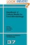 Handbook of Culture Media for Food Microbiology, Second Edition, Volume 37 (Progress in Industrial Microbiology)