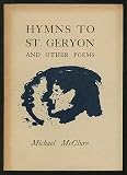 Hymns to St. Geryon : And Other Poems