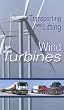 Transporting And Lifting Wind Turbines