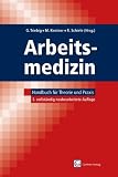 Bild zu: Arbeitsmedizin: Handbuch f&uuml;r Theorie und Praxis