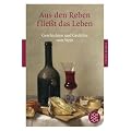 Aus den Reben flie�t das Leben: Geschichten und Gedichte vom Wein (Fischer Klassik)