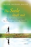 Die Seele läuft mit: Die meditative Laufschule für Fitness und innere Harmonie 41 eZn%2BciOL. SL160 Die Seele läuft mit: Die meditative Laufschule für Fitness und innere Harmonie