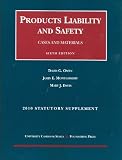Products Liability and Safety, Cases and Materials, 6th, 2010 Case and Statutory Supplement