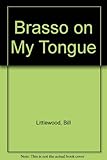Brasso on my tongue