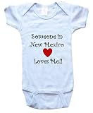 SOMEONE IN NEW MEXICO LOVES ME - NEW MEXICO BABY - State-series - White, Blue or Pink Onesie / Baby T-shirt
