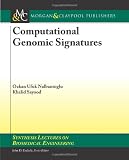 Computational Genomic Signatures (Synthesis Lectures on Biomedical Engineering)