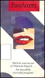 Easy Accent: Improve Your Accent of American English (Correct Your Pronunciation Problems so You Can Be Easily Understood) [1 VHS Video/1User's Guide]