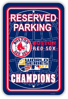 Buy Boston RED SOX 2007 WORLD SERIES CHAMPIONS Champs Fan Parking Sign New Gift by Fremont Die