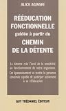 R��ducation fonctionnelle guid�e � partir du chemin de d�tente