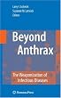 Beyond Anthrax: The Weaponization of Infectious Diseases