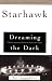 Dreaming the Dark : Magic, Sex, and Politics