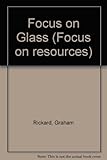 Focus on glass