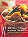 Revolutionary Chinese Cookbook: Recipes from Hunan Province