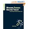 Windows Forensic Analysis Toolkit, Third Edition: Advanced Analysis Techniques for Windows 7