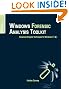 Windows Forensic Analysis Toolkit, Third Edition: Advanced Analysis Techniques for Windows 7