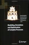 Modeling, Simulation and Optimization of Complex Processes: Proceedings of the International Conference on High Performance Scientific Computing, March 10-14, 2003, Hanoi, Vietnam