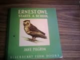 Ernest Owl starts a school