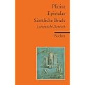 Epistulae / S�mtliche Briefe: Lateinisch / Deutsch: Lateinisch / Deutsch - Epistularum libri decem / Briefe in zehn B�chern