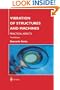 Vibration of Structures and Machines: Practical Aspects