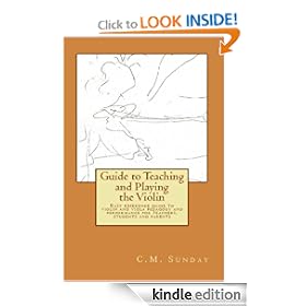 Guide to Teaching and Playing the Violin