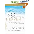 SELECTIONS FROM: 90 Minutes in Heaven: An Inspiring Story of Life beyond Death