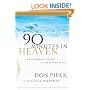 SELECTIONS FROM: 90 Minutes in Heaven: An Inspiring Story of Life beyond Death