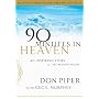 SELECTIONS FROM: 90 Minutes in Heaven: An Inspiring Story of Life beyond Death
