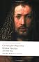 Doctor Faustus and Other Plays: Tamburlaine, Parts I and II; Doctor Faustus, A- and B-Texts; The Jew of Malta; Edward II (Oxford World's Classics)
