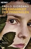 Die Einsamkeit der Primzahlen: Roman - Paolo Giordano