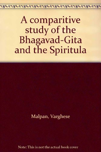 A Comparative Study of the Bhagavad-Gita and the Spiritual Exercises of Saint Ignatius of Loyola on the Process of Spiritual Liberation